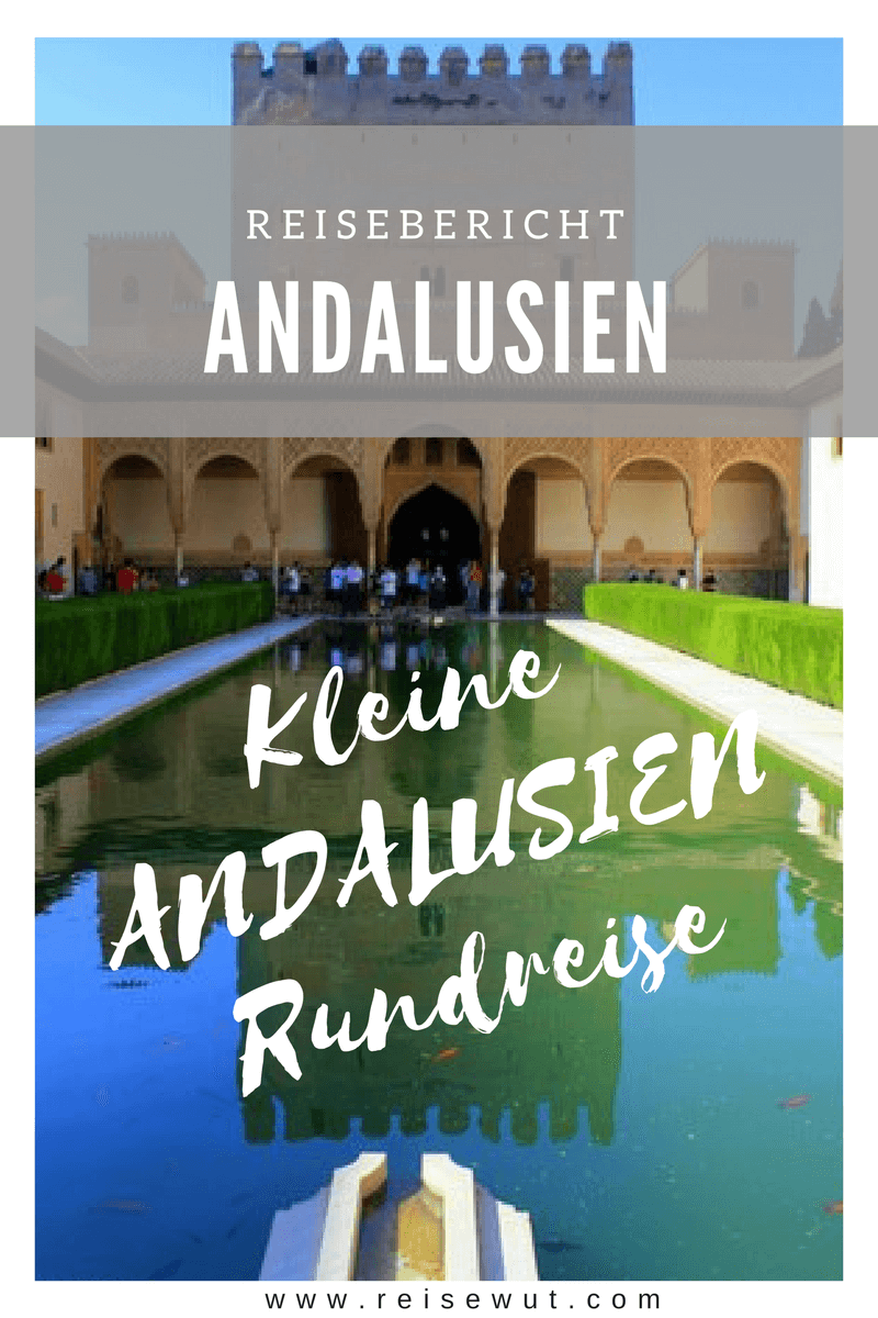 Kleine Andalusien Rundreise mit dem Mietwagen