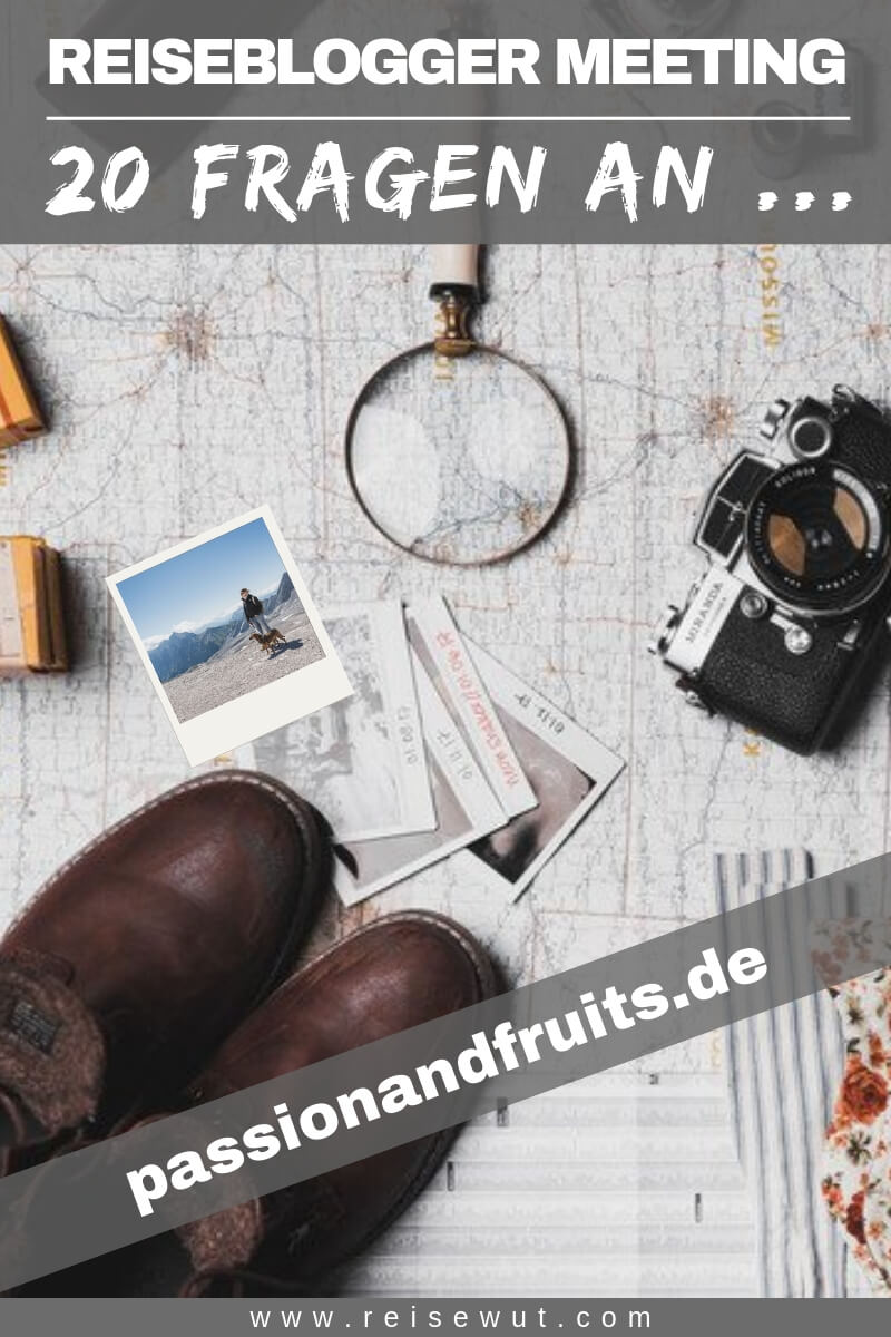 Reiseblogger Meeting Passionandfruits | Pinterest