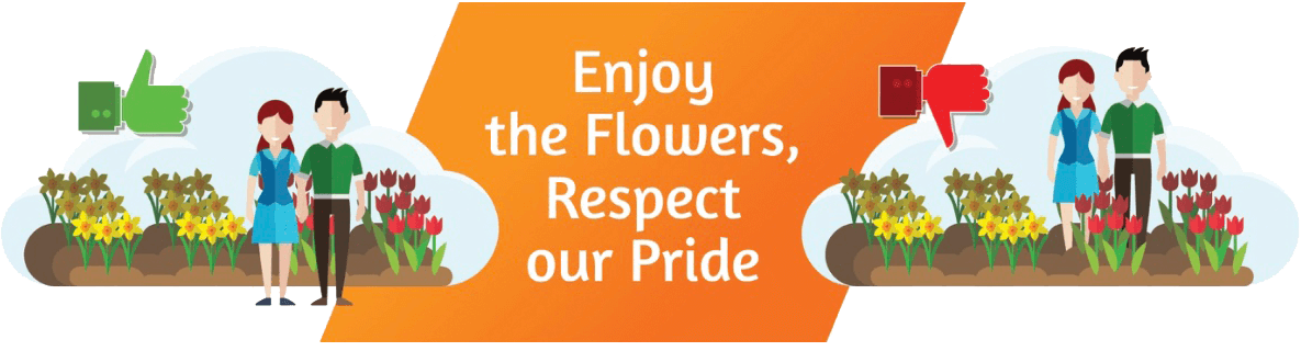 Enjoy the Flowers, Respect our Pride