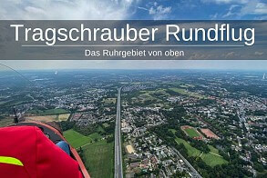 Tragschrauber Rundflug über das Ruhrgebiet