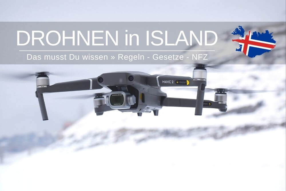 Drohnen in Island im Urlaub