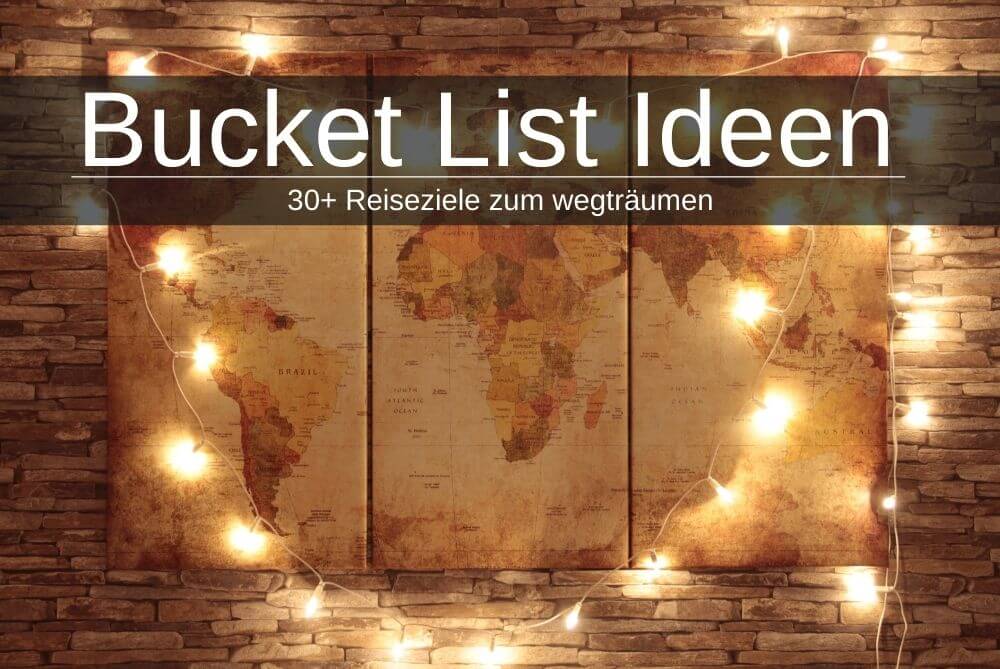 Bucket List Ideen