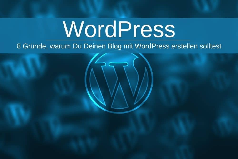 Wordpress Gründe Blog Erstellen