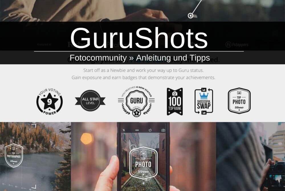 Gurushots Fotocommunity Tipps