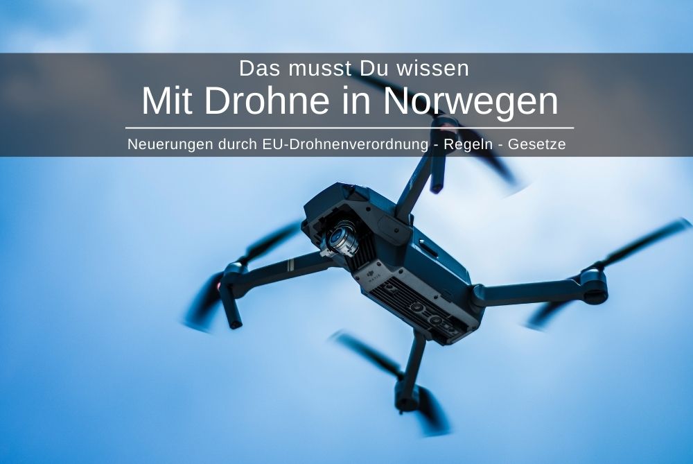 Drohne in Norwegen Gesetze