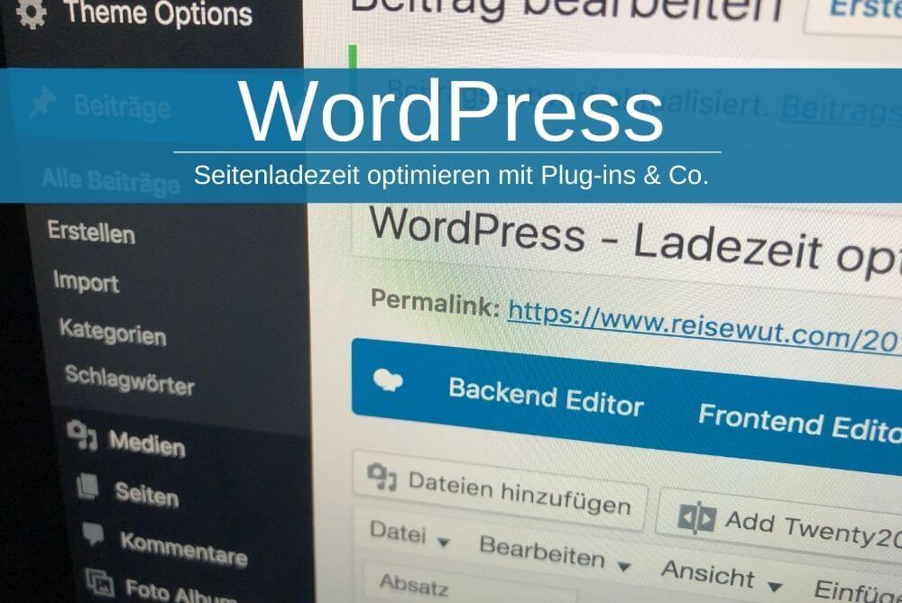 Wordpress Ladezeit Optimieren