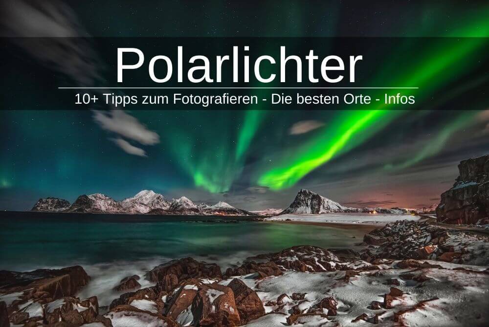 Polarlichter fotografieren