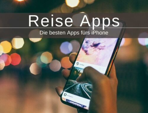 Reise Apps für’s iPhone » Diese 28 Apps brauchst Du wirklich