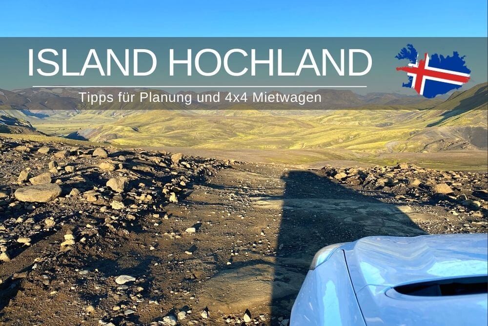Island Hochland Tipps 4x4