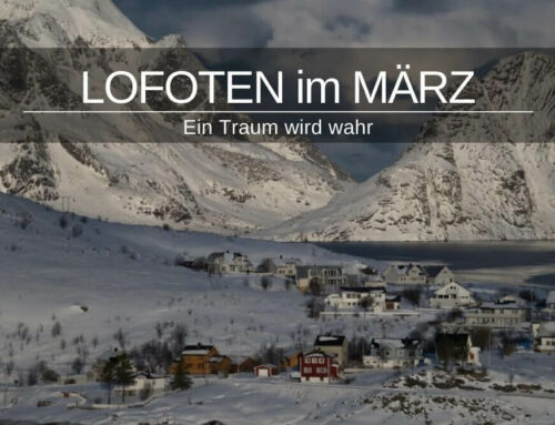 Lofoten im März ★ Ein Traum wird wahr