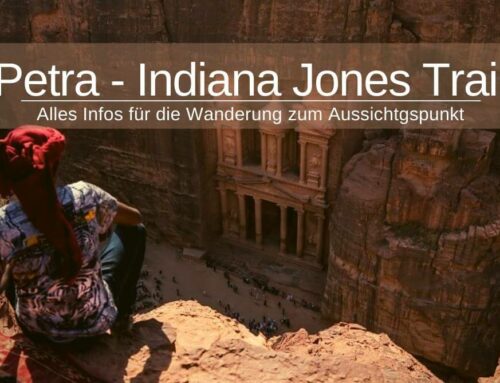 Petra » Indiana Jones Trail – Das musst Du 2023 wissen