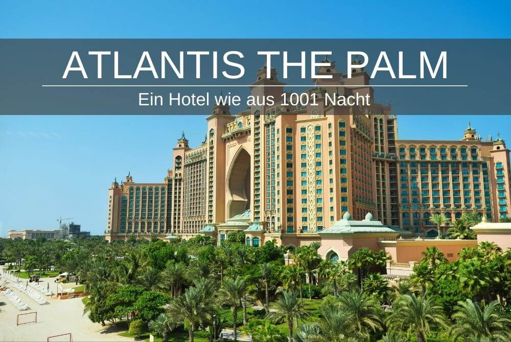 Dubai Atlantis The Palm