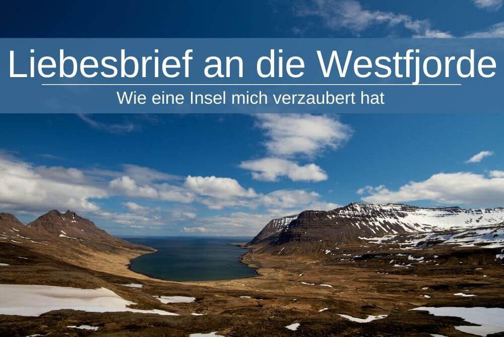 Liebesbrief Island Westfjorde