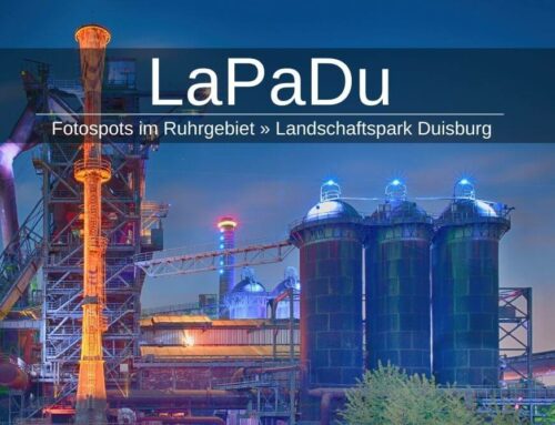 Landschaftspark Duisburg (LaPaDu) » Top-Fotospot im Ruhrpott